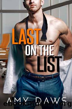 Last on the List: A Single Dad Boss Romance by Amy Daws