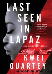 Last seen in Lapaz by Kwei Quartey