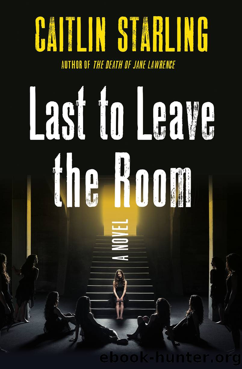 Last to Leave the Room by Caitlin Starling
