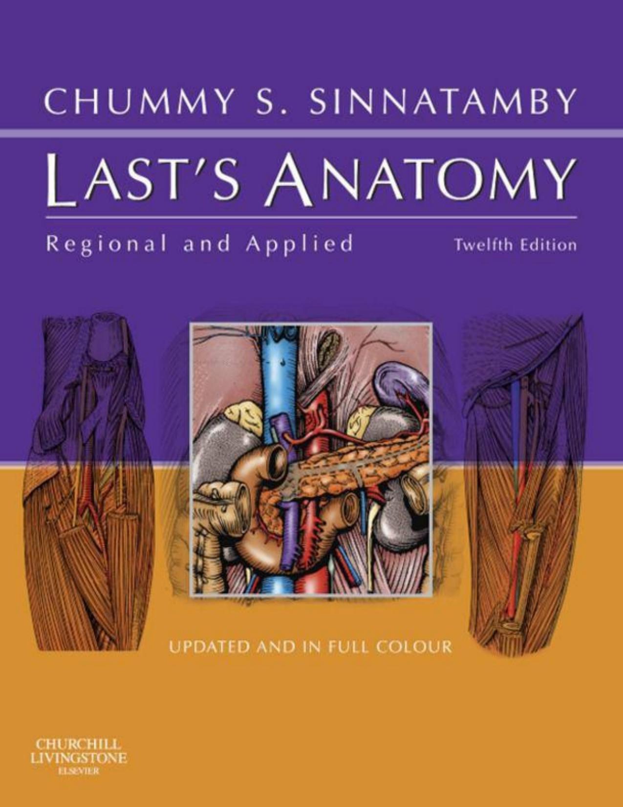 Last's Anatomy: Regional and Applied, 12e by Chummy S. Sinnatamby FRCS