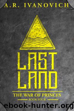 Lastland by A. R. Ivanovich