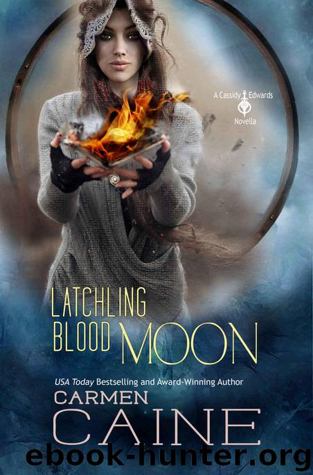 Latchling Blood Moon: A Cassidy Edwards Novella - Book 3.5 by Caine Carmen
