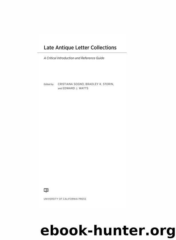 Late Antique Letter Collections by Sogno Cristiana Storin Bradley K. Watts Edward Jay