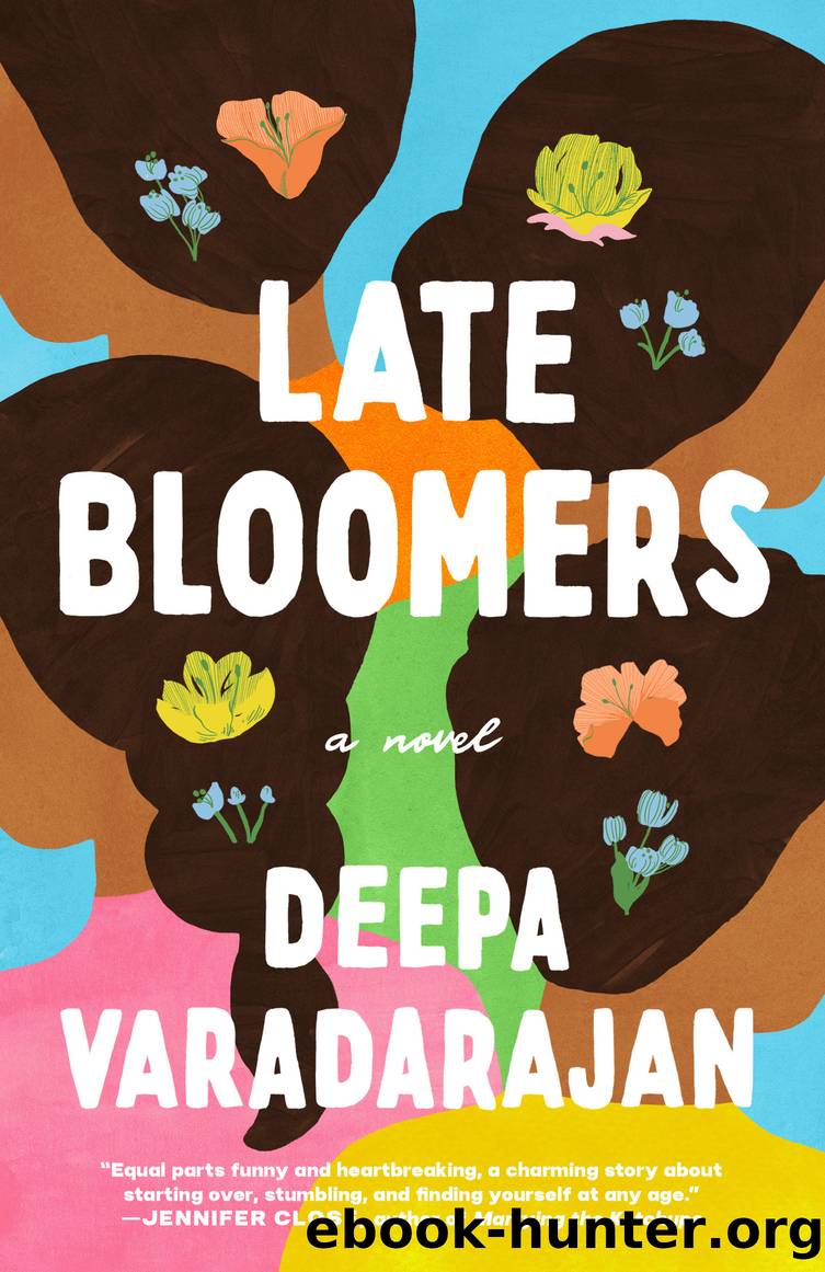 Late Bloomers by Deepa Varadarajan
