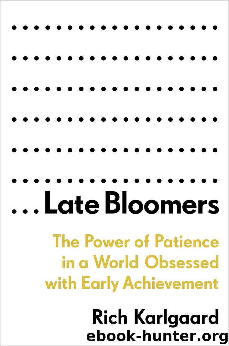 Late Bloomers by Rich Karlgaard