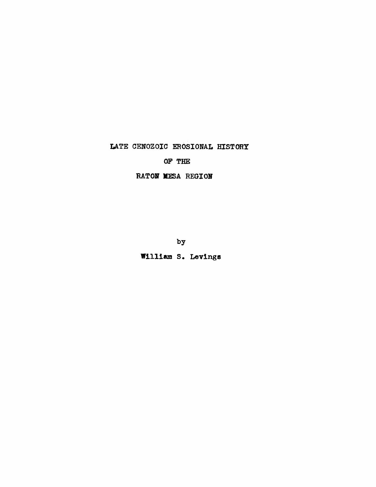 Late Cenozoic Erosional History of the Raton Mesa Region by Levings William S