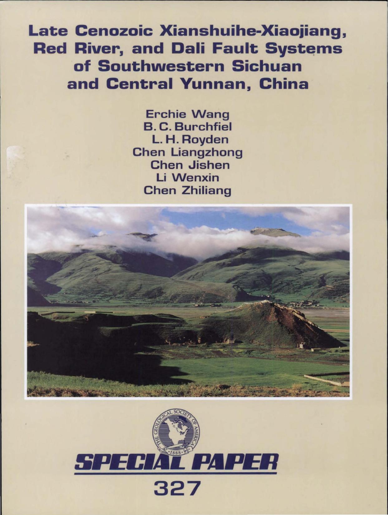 Late Cenozoic Xianshuihe-Xiaojiang, Red River, and Dali fault systems of southwestern Sichuan and central Yunnan, China (GSA Special Paper 327) by E. Wang B. C. Burchfiel L. H. Royden Liangzhong Chen Jishen Chen Wenxin Li Zhiliang Chen