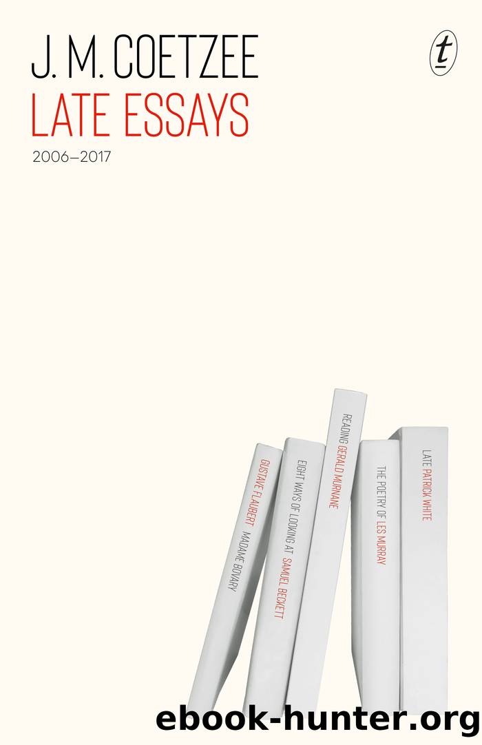 Late Essays by J. M. Coetzee