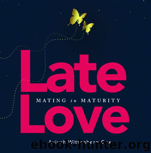 Late Love by Avivah Wittenberg-Cox