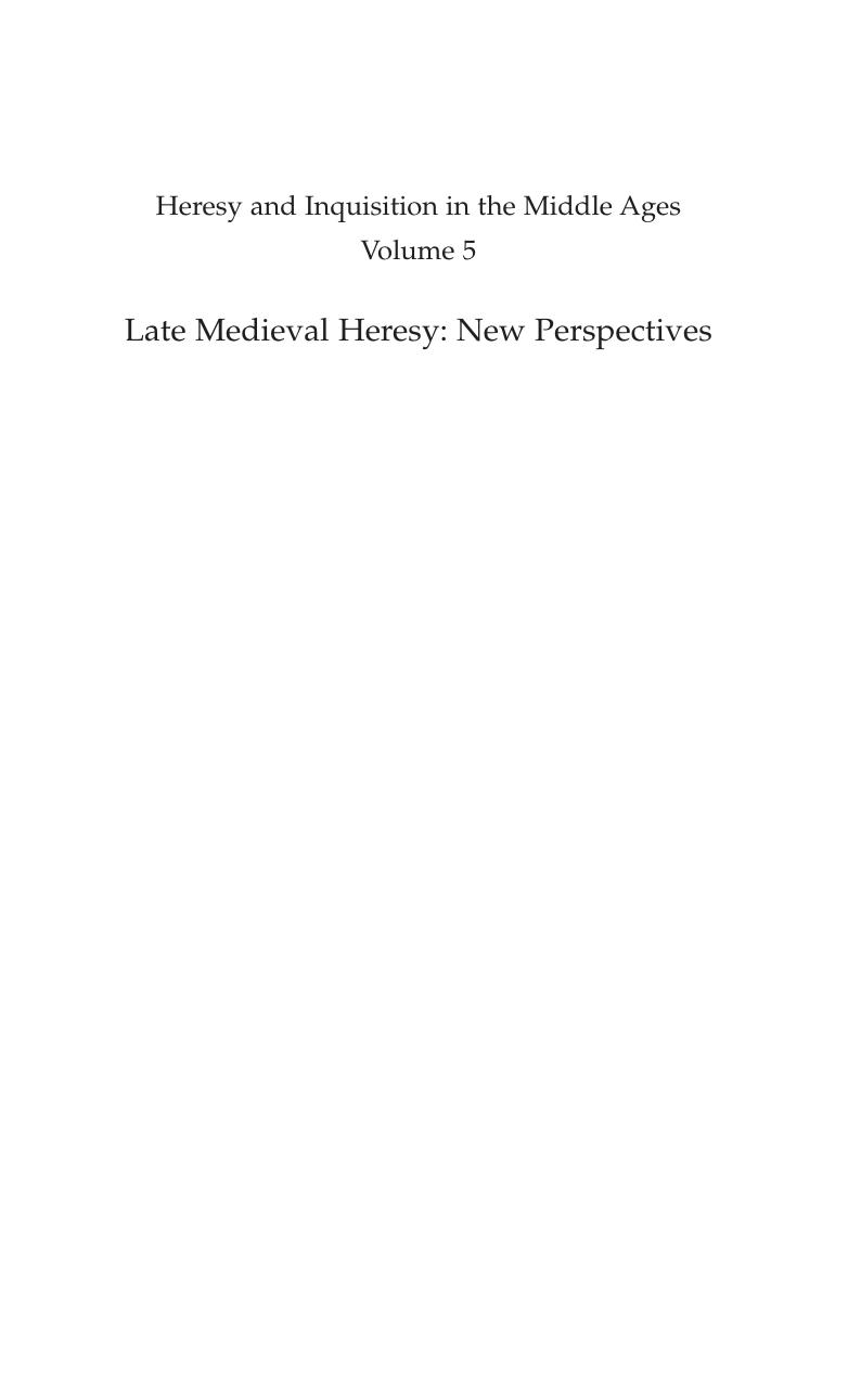 Late Medieval Heresy: New Perspectives by Michael D. Bailey Sean L. Field (eds.)