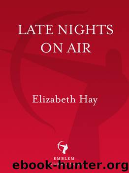 Late Nights on Air by Elizabeth Hay
