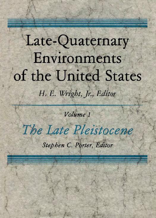 Late Quaternary Environments of the United States: The Late Pleistocene by Herbert E. Jr. Wright