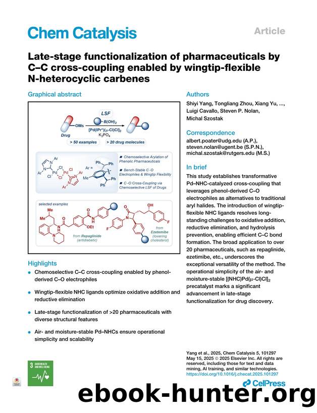 Late-stage functionalization of pharmaceuticals by C-C cross-coupling enabled by wingtip-flexible N-heterocyclic carbenes by unknow