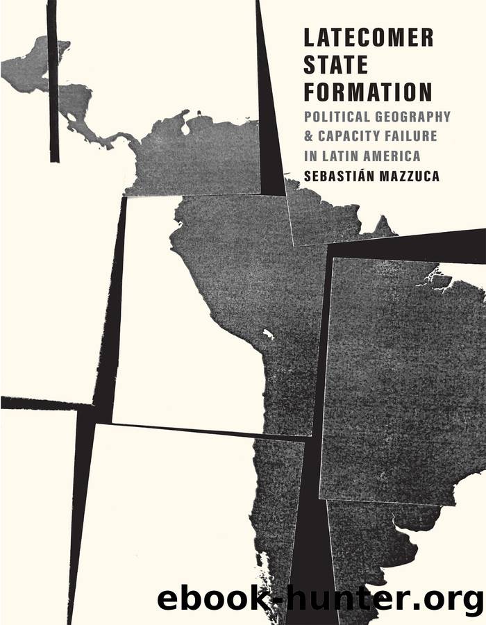 Latecomer State Formation by Sebastián Mazzuca