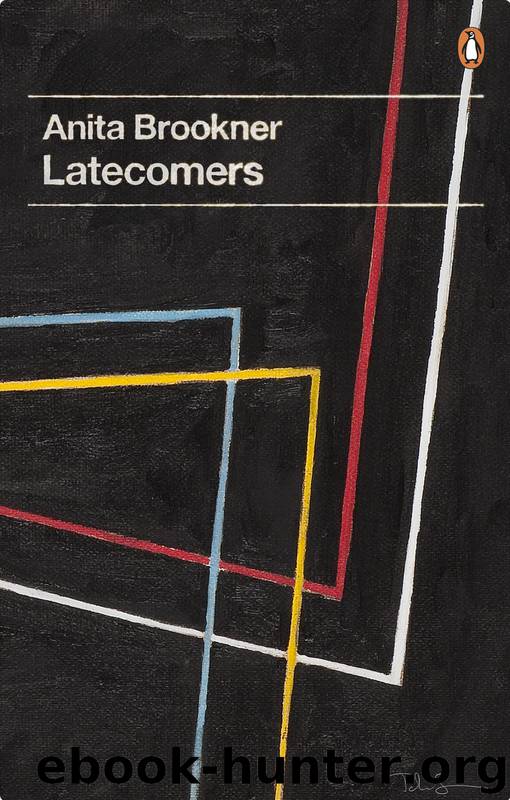 Latecomers by Anita Brookner