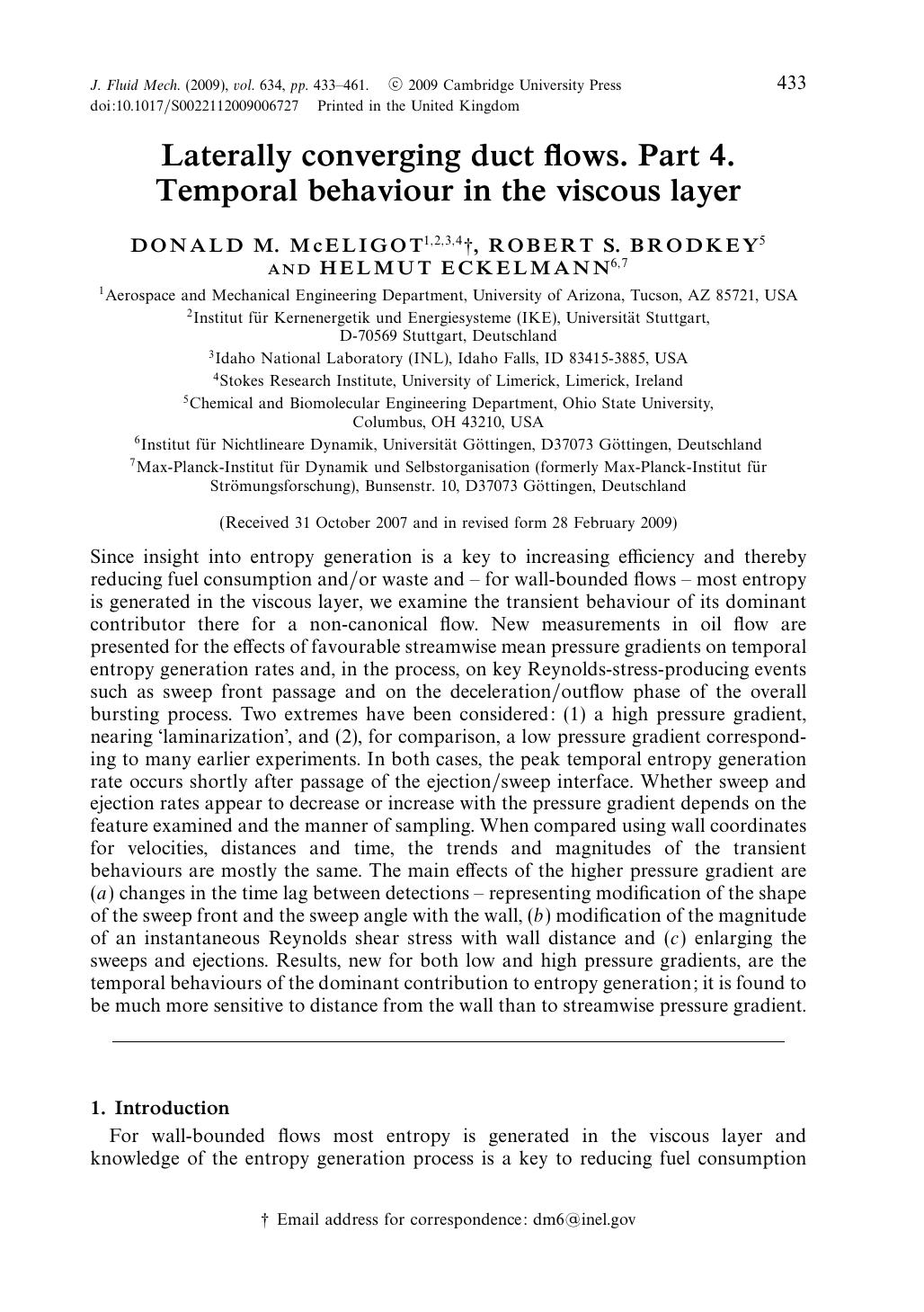 Laterally converging duct flows. Part 4. Temporal behaviour in the viscous layer by DONALD M. McELIGOT ROBERT S. BRODKEY HELMUT ECKELMANN