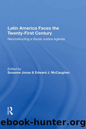 Latin America Faces the Twenty-First Century: Reconstructing a Social Justice Agenda by Susanne Jonas