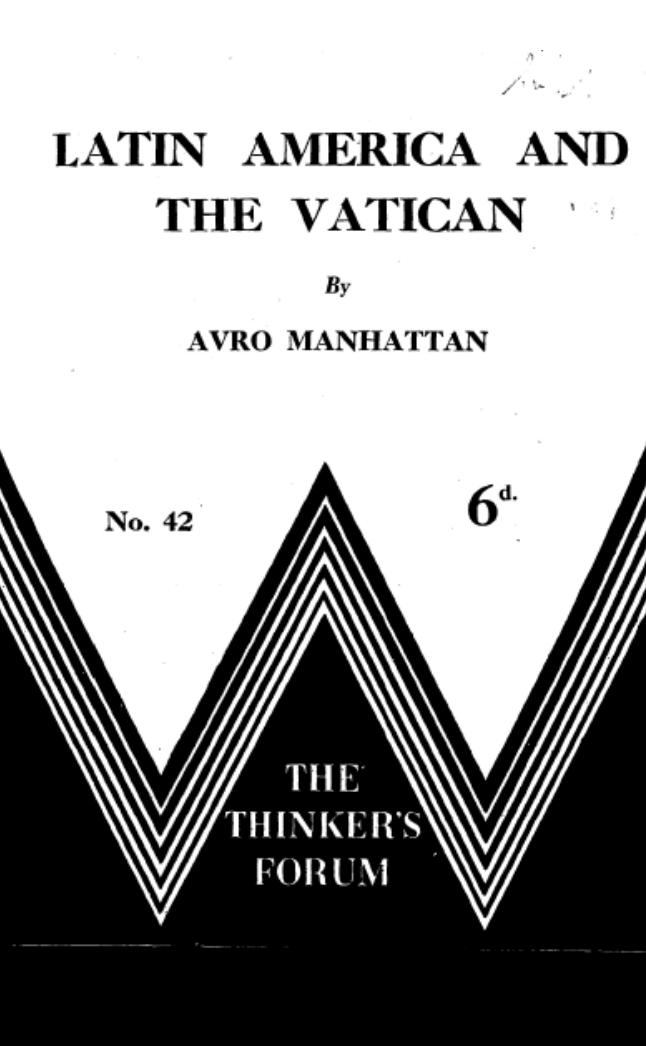 Latin America and the Vatican by Avro Manhattan