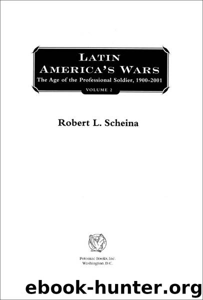 Latin America's Wars Volume II by Robert L. Scheina