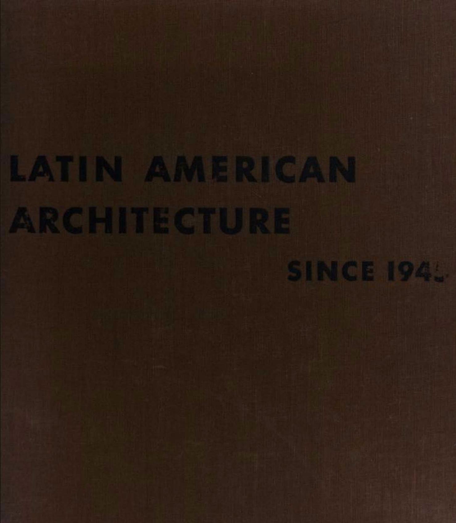 Latin American Architecture Since 1945 by Henry Russell Hitchcock
