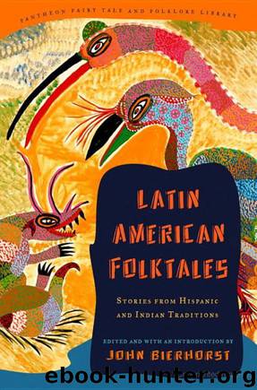 Latin American Folktales by John Bierhorst