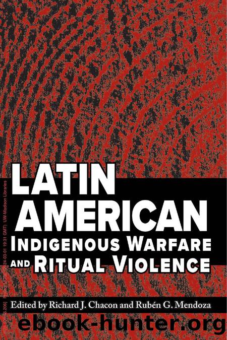 Latin American Indigenous Warfare and Ritual Violence by Latin American Indigenous Warfare & Ritual Violence (2007)