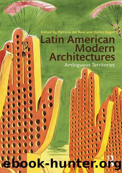 Latin American Modern Architectures by del Real Patricio;Gyger Helen; & Helen Gyger