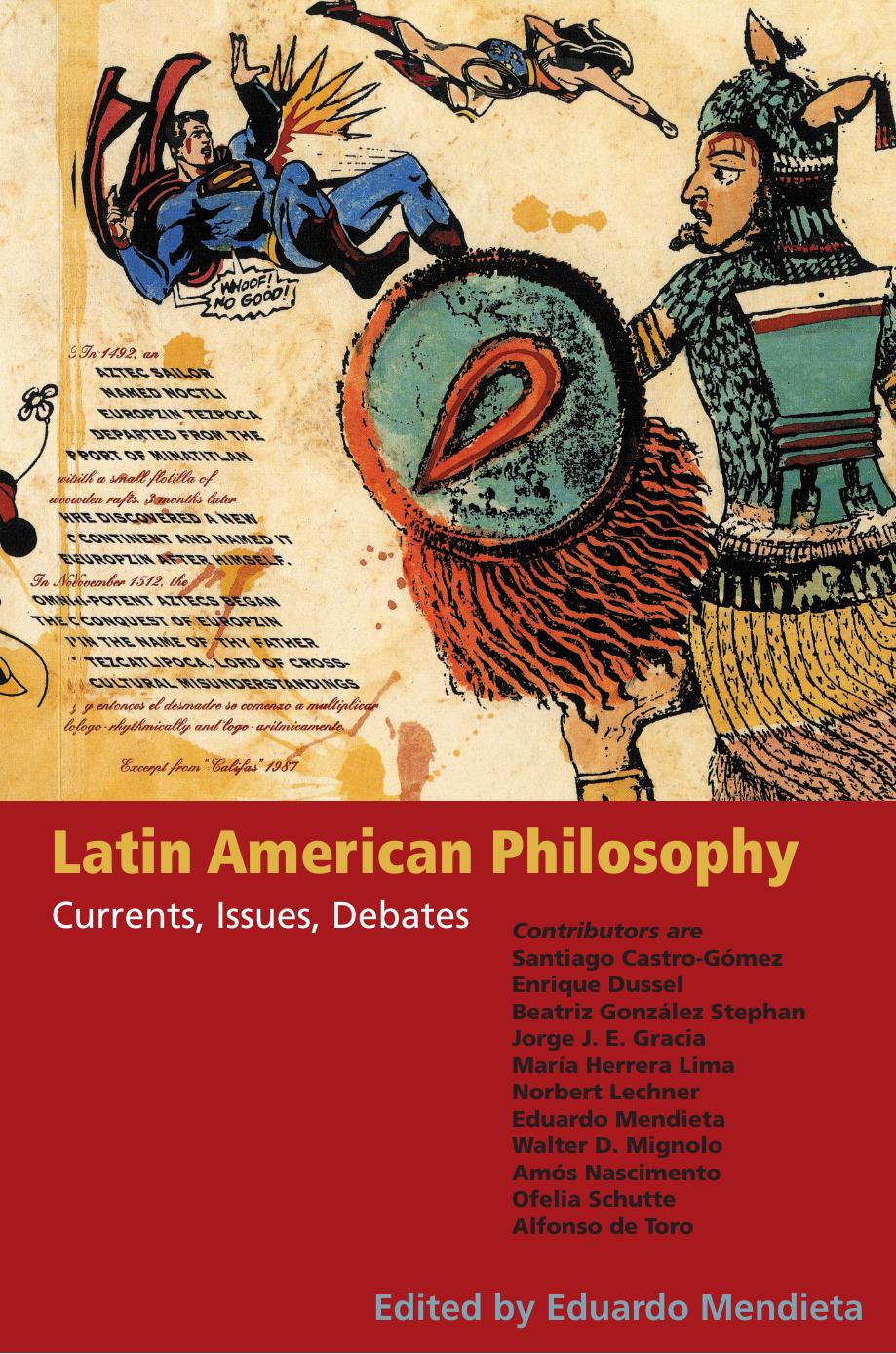 Latin American philosophy : currents, issues, debates by Mendieta Eduardo