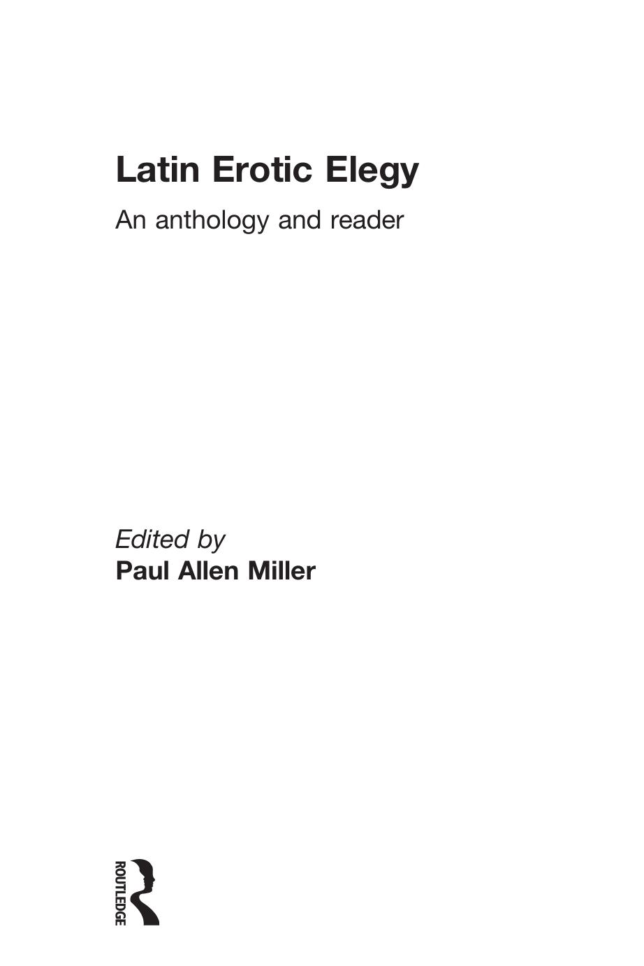 Latin Erotic Elegy: An Anthology and Reader by Unknow