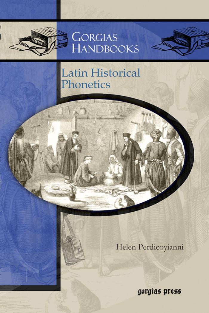 Latin Historical Phonetics by Helen Perdicoyianni;