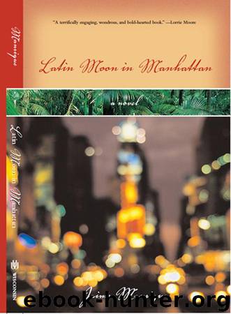 Latin Moon in Manhattan: A Novel by Manrique Jaime