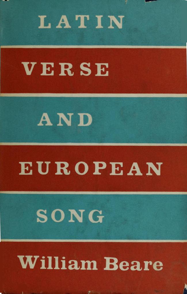 Latin Verse and European Song: A Study in Accent and Rhythm by William Beare