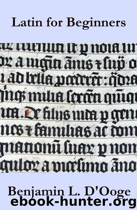 Latin for Beginners by Benjamin L. d'Ooge