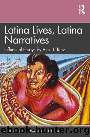 Latina Lives, Latina Narratives by Miroslava Chávez-García