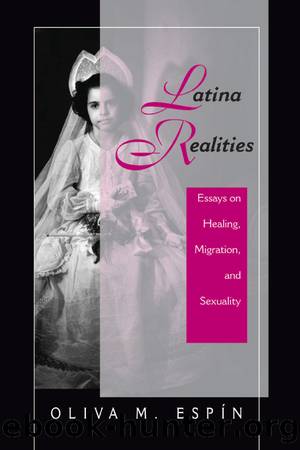 Latina Realities: Essays on Healing, Migration, and Sexuality by Oliva Espin