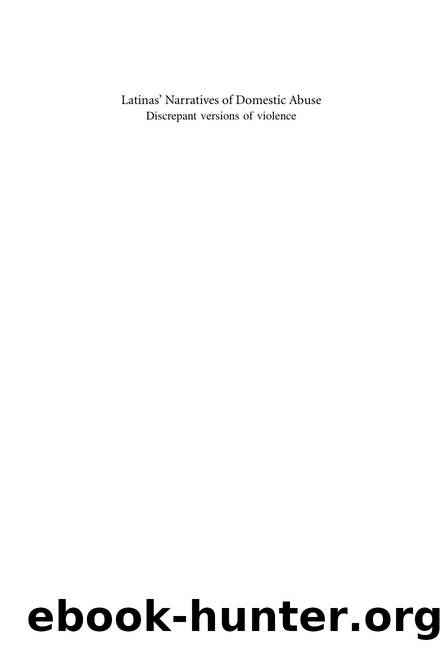 Latinas' Narratives of Domestic Abuse : Discrepant versions of violence by Shonna L. Trinch