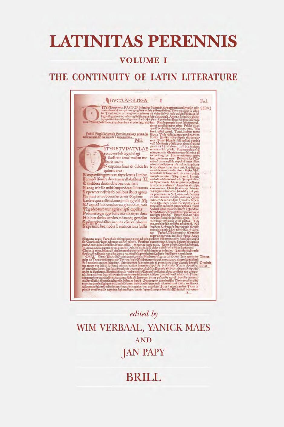 Latinitas perennis. Vol. 1. The Continuity of Latin Literature by Wim Verbaal Yanick Maes Jan Papy