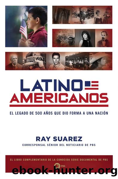 Latino Americanos by Ray Suarez