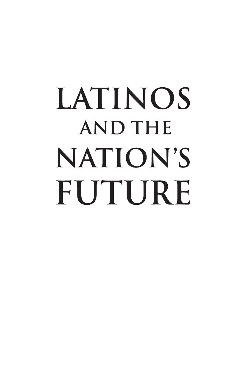 Latinos and the Nation's Future by Henry G. Cisneros; John Rosales; Janet Murguía