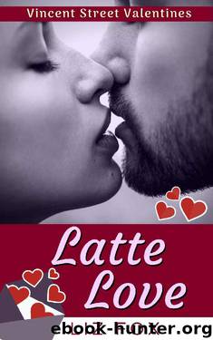 Latte Love: An Alpha Man Curvy Woman Romance (Vincent Street Valentines Book 4) by Liz Fox