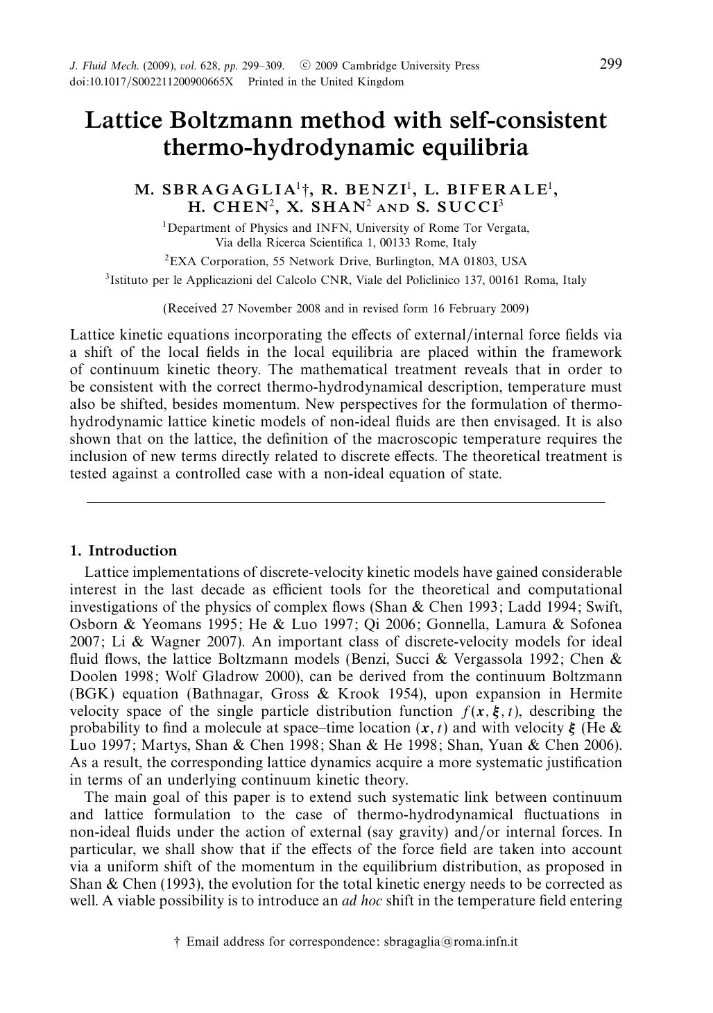 Lattice Boltzmann method with self-consistent thermo-hydrodynamic equilibria by M. SBRAGAGLIA R. BENZI L. BIFERALE H. CHEN X. SHAN S. SUCCI