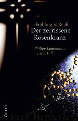 Laubmann 1 - Der zerrissene Rosenkranz by Stefan Fröhling & Andreas Reuß
