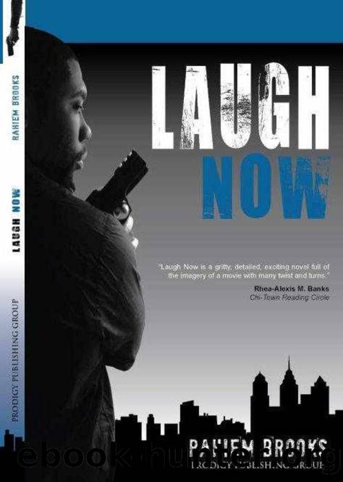 Laugh Now by Rahiem Brooks