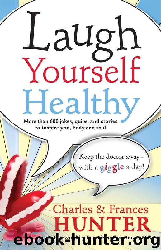 Laugh Yourself Healthy by Charles Hunter & Frances Hunter