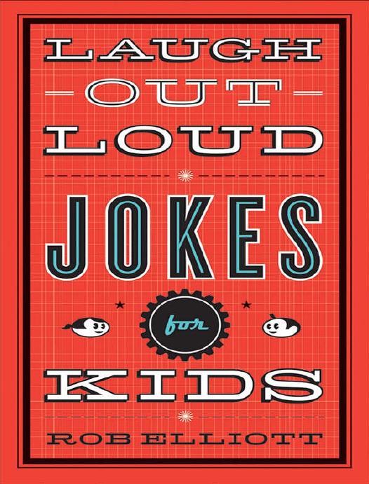 Laugh-Out-Loud Jokes for Kids by Rob Elliott