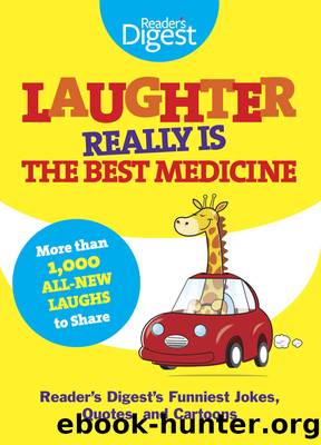 Laughter Really Is The Best Medicine by Editors of Reader's Digest