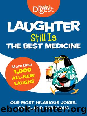 Laughter Still Is the Best Medicine by Editors of Reader's Digest