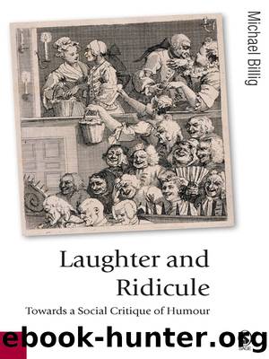 Laughter and Ridicule by Billig Michael;