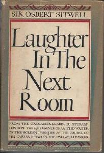 Laughter in the next room. by Osbert Sitwell
