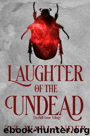 Laughter of the Undead by Z Z Warlander